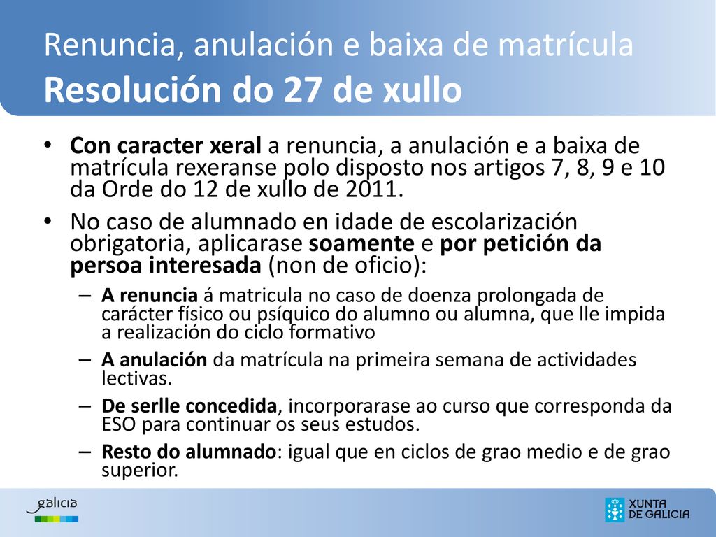 Renuncia, anulación e baixa de matrícula Resolución do 27 de xullo