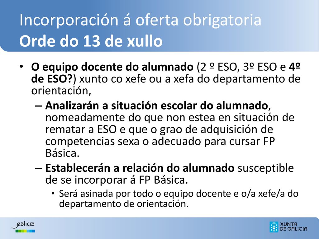 Incorporación á oferta obrigatoria Orde do 13 de xullo