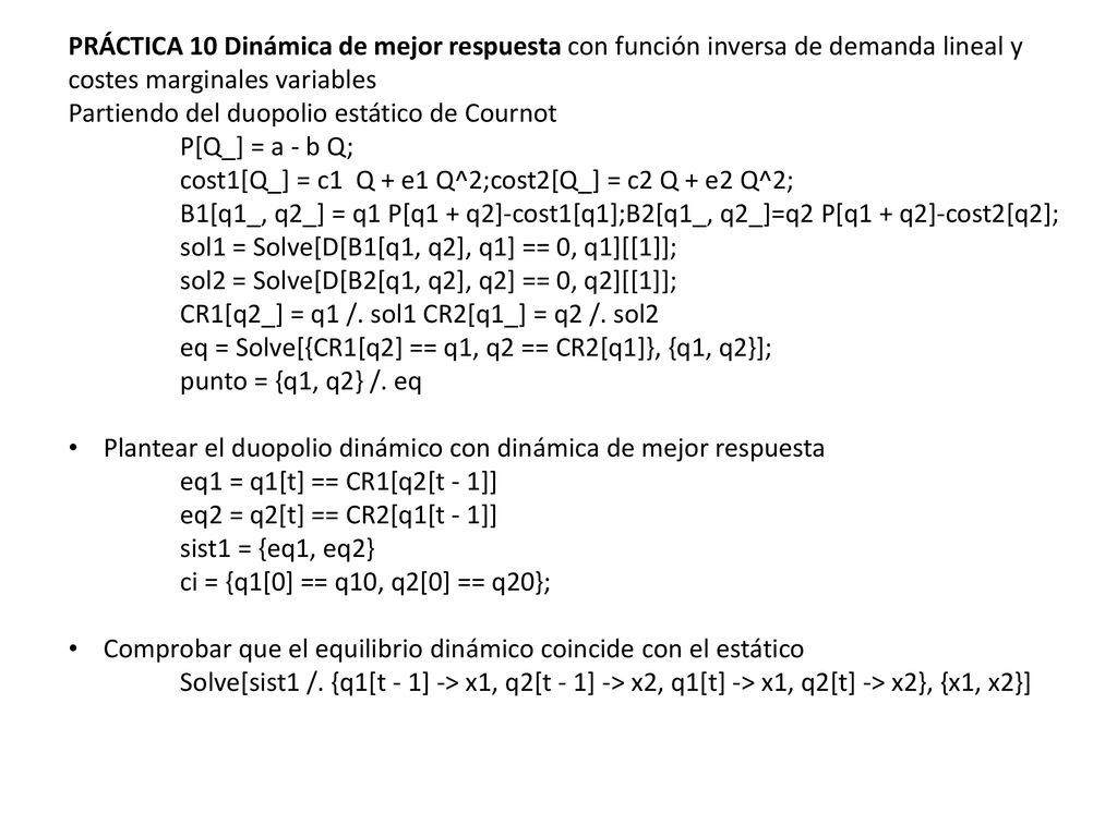 PRÁCTICA 10 Dinámica de mejor respuesta con función inversa de demanda lineal y costes marginales variables