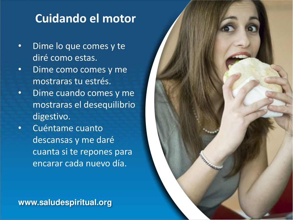 Cuidando el motor Dime lo que comes y te diré como estas.