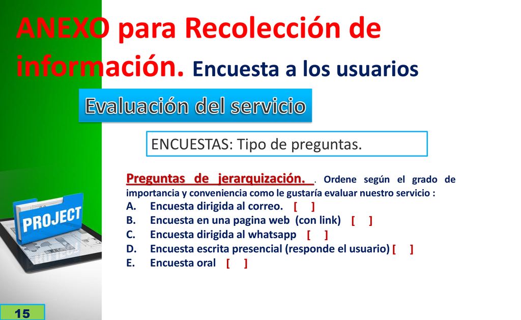 ANEXO para Recolección de información. Encuesta a los usuarios