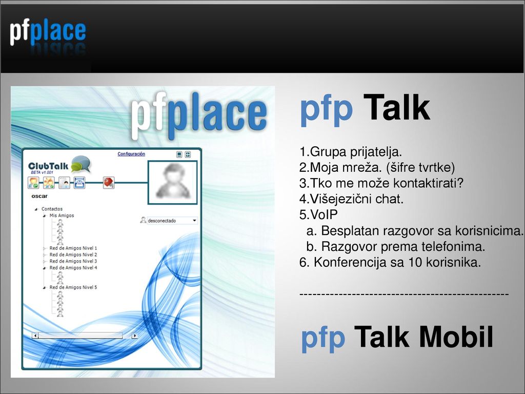pfp Talk pfp Talk Mobil Grupa prijatelja. Moja mreža. (šifre tvrtke)