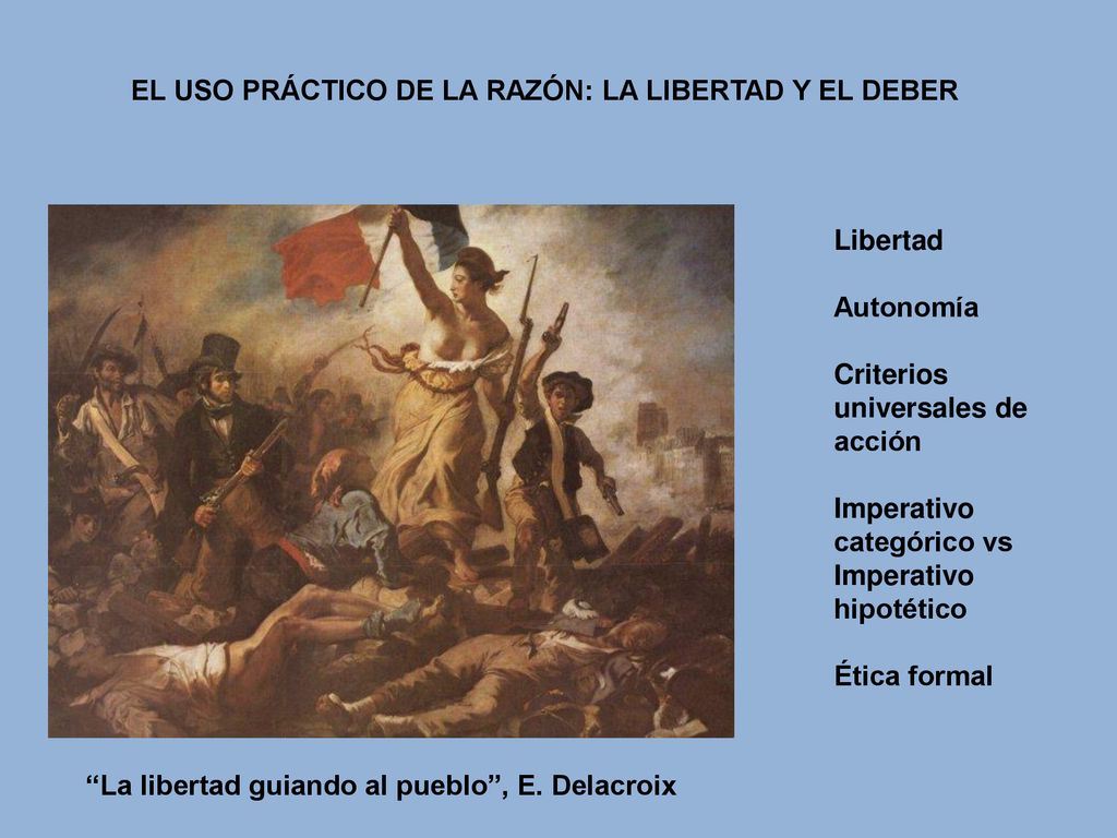 EL USO PRÁCTICO DE LA RAZÓN: LA LIBERTAD Y EL DEBER