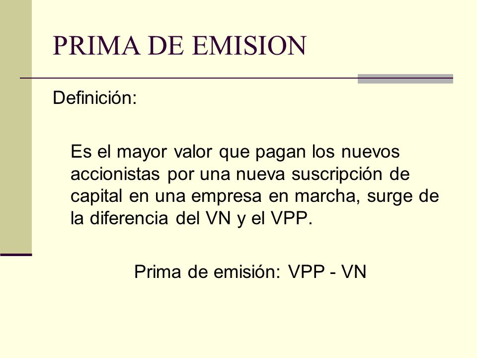 Prima de emisión: VPP - VN