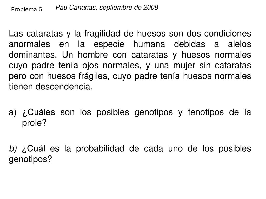 ¿Cuáles son los posibles genotipos y fenotipos de la prole