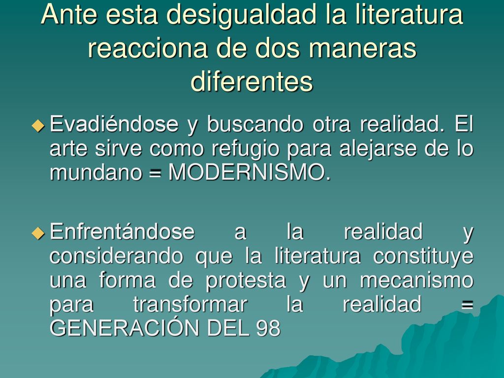 Ante esta desigualdad la literatura reacciona de dos maneras diferentes