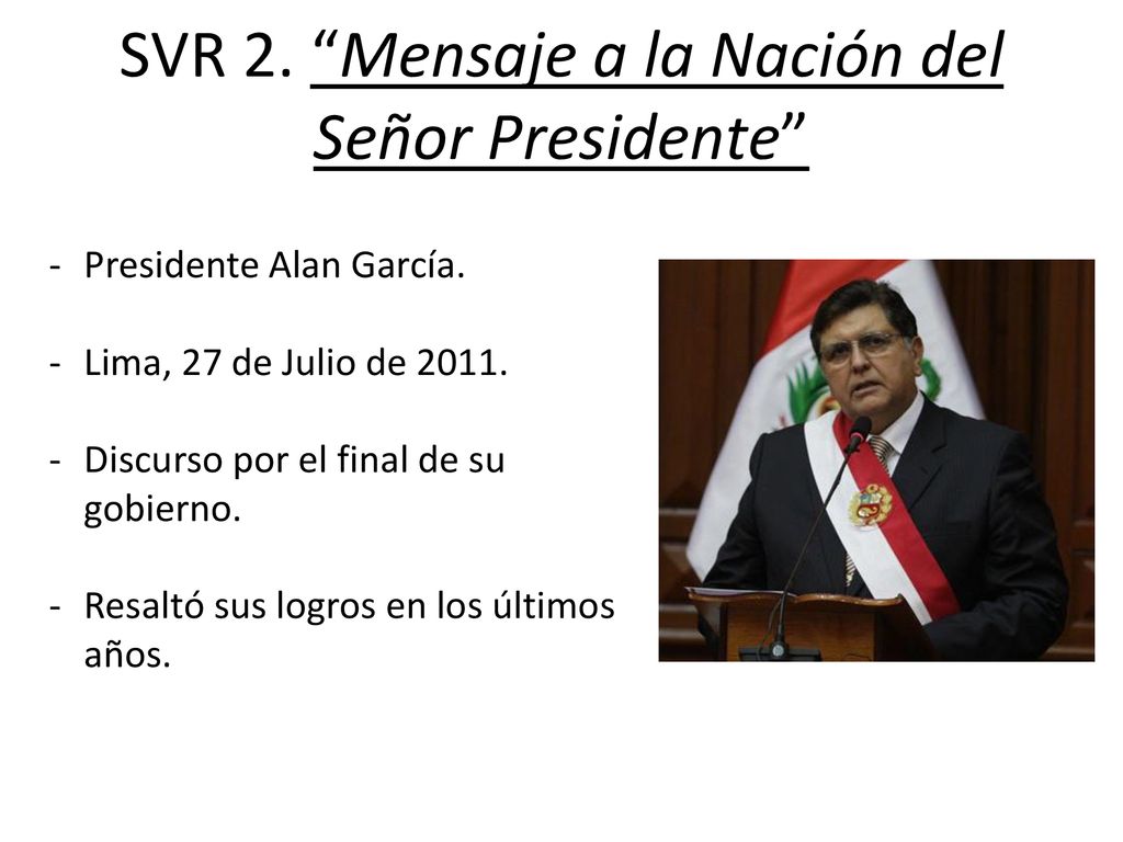 SVR 2. Mensaje a la Nación del Señor Presidente