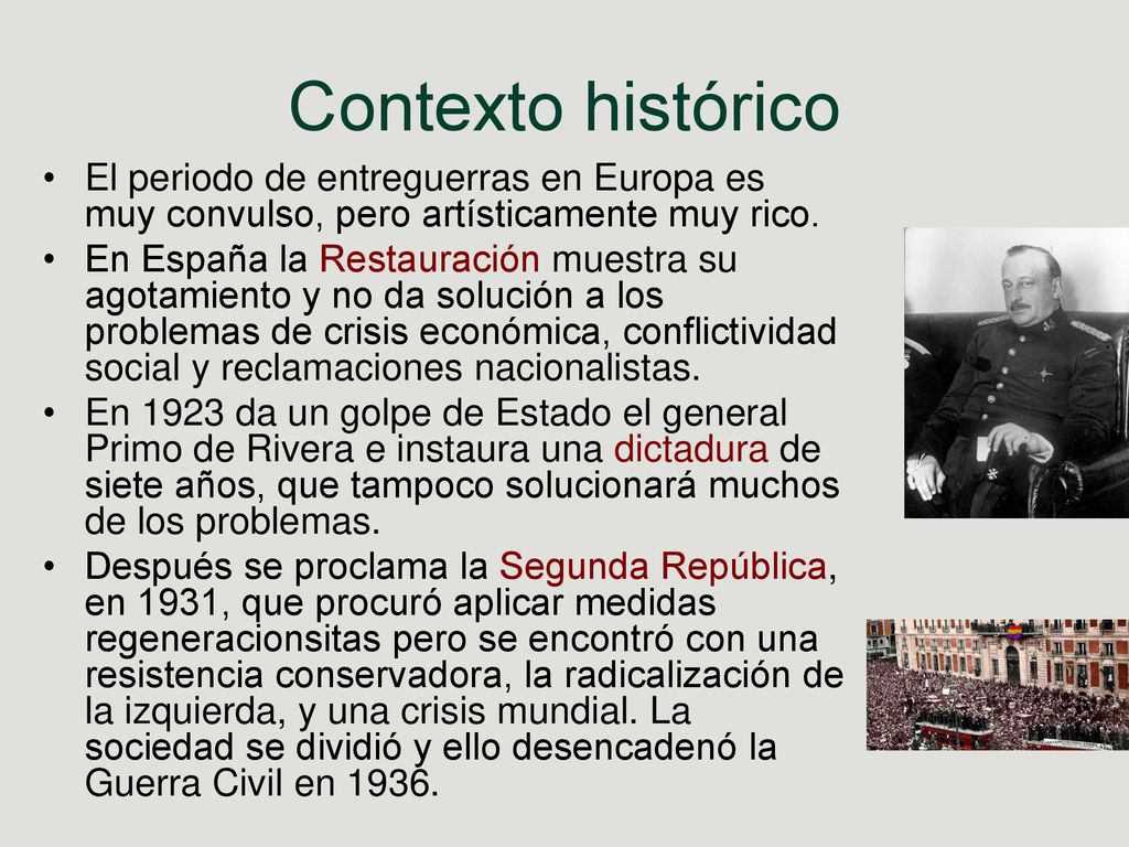 Contexto histórico El periodo de entreguerras en Europa es muy convulso, pero artísticamente muy rico.