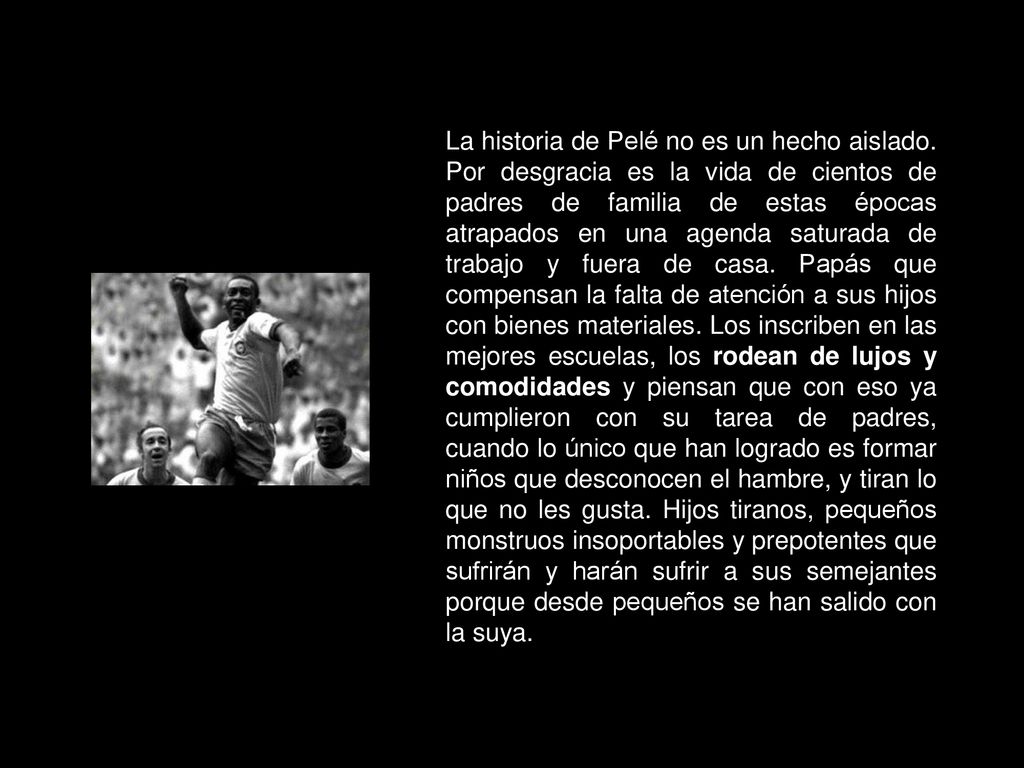 La historia de Pelé no es un hecho aislado