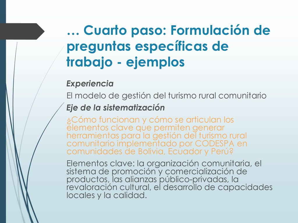 … Cuarto paso: Formulación de preguntas específicas de trabajo - ejemplos