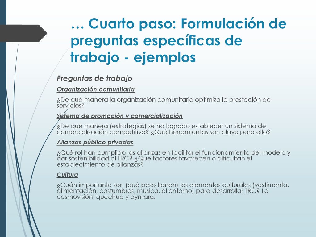 … Cuarto paso: Formulación de preguntas específicas de trabajo - ejemplos