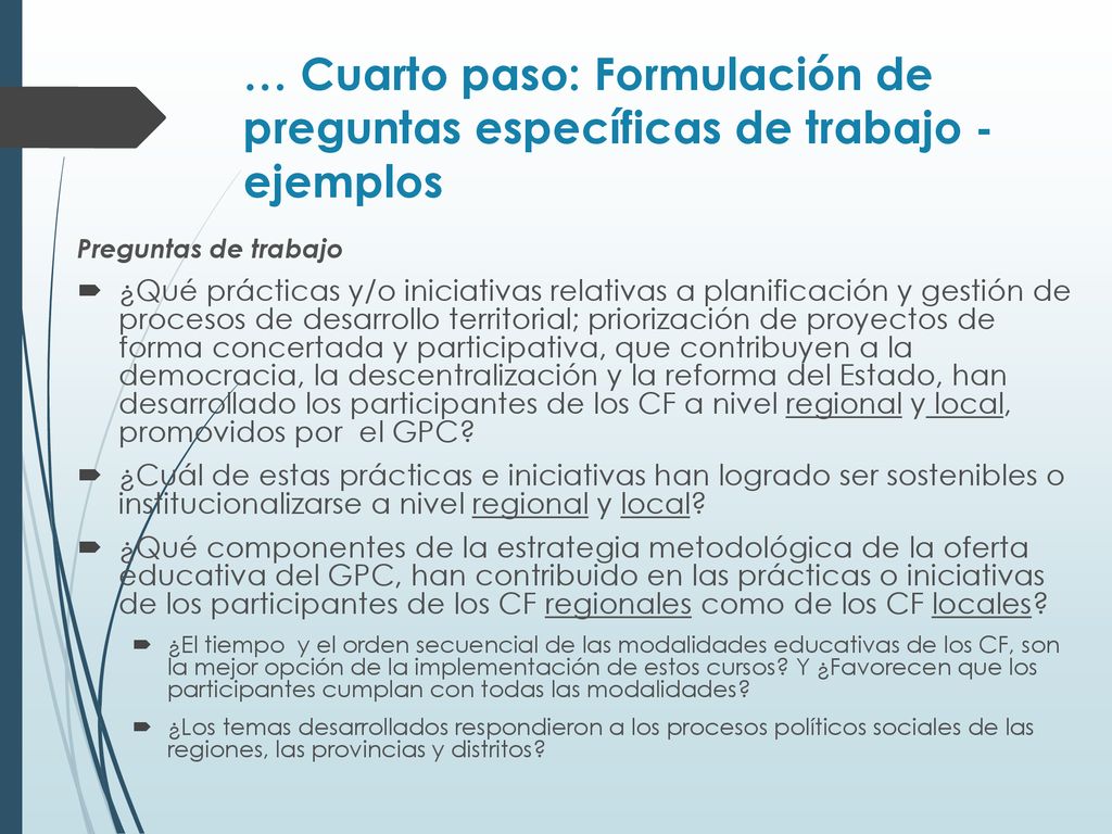 … Cuarto paso: Formulación de preguntas específicas de trabajo - ejemplos