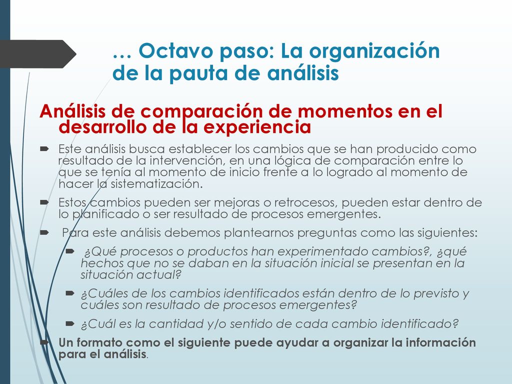 … Octavo paso: La organización de la pauta de análisis
