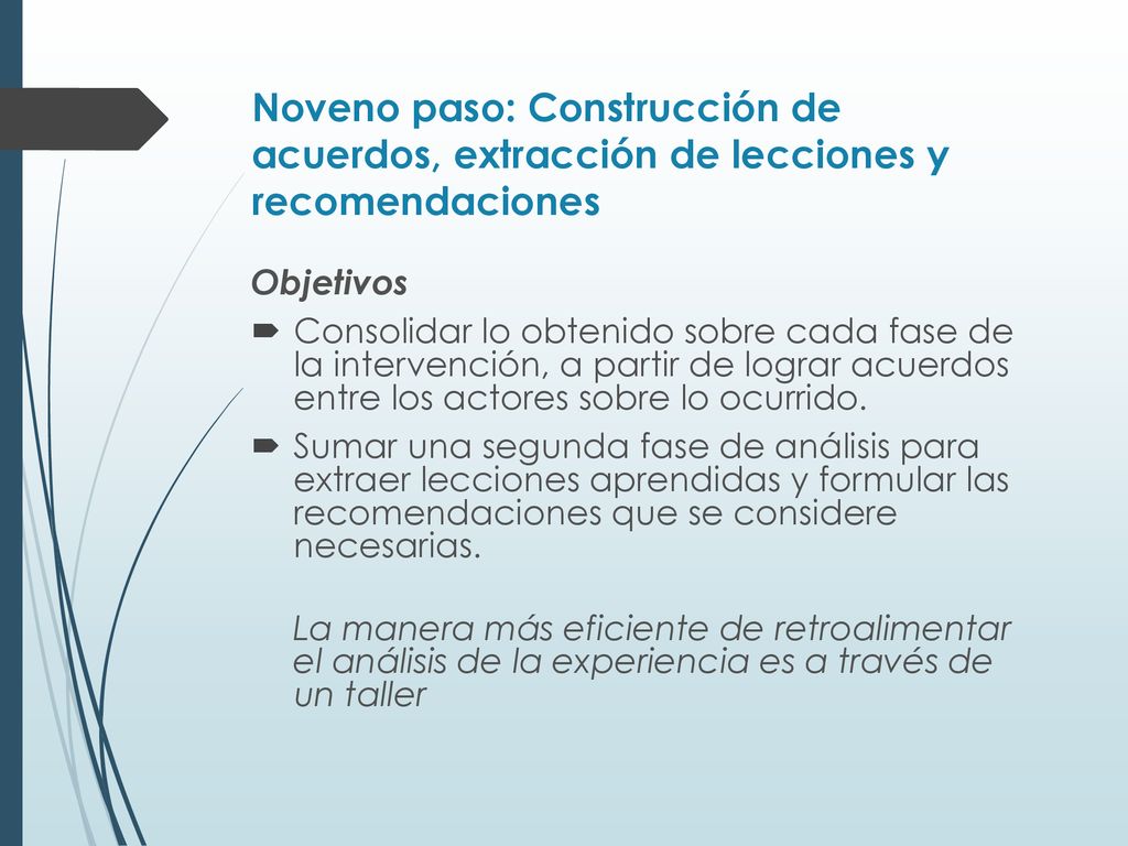 Noveno paso: Construcción de acuerdos, extracción de lecciones y recomendaciones
