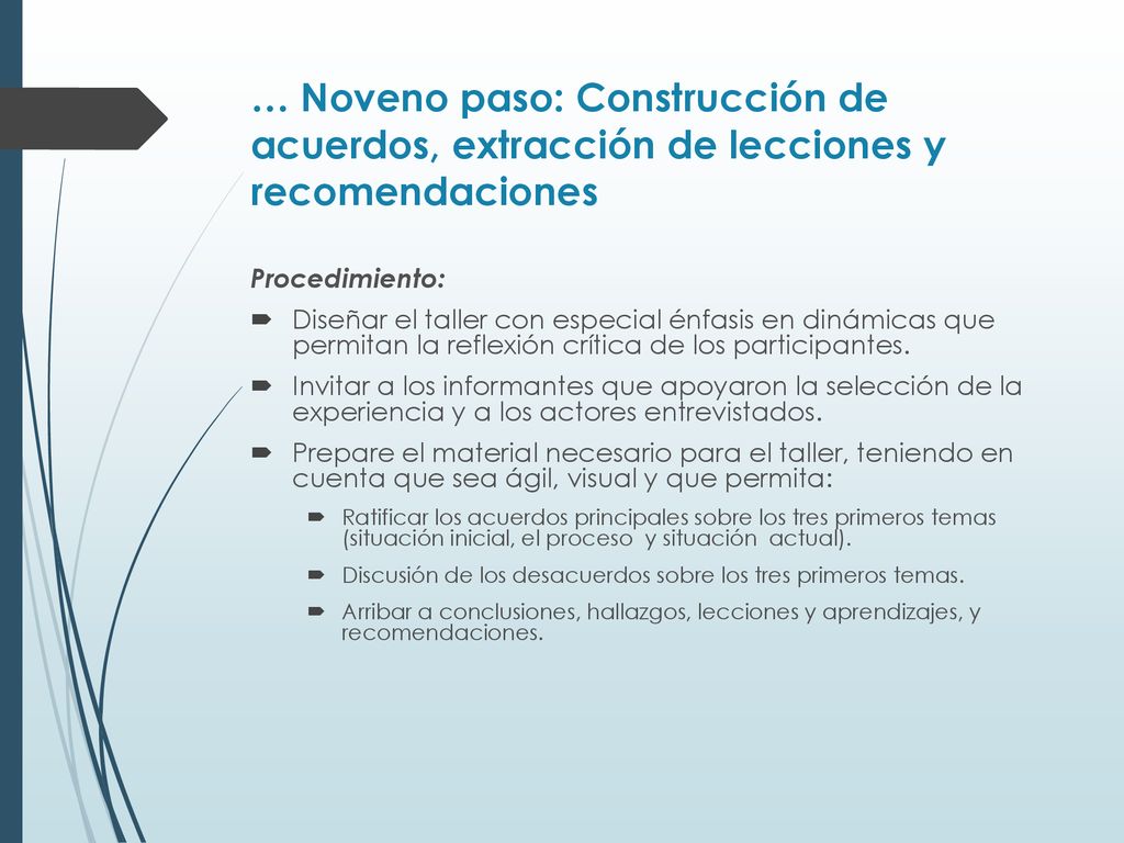 … Noveno paso: Construcción de acuerdos, extracción de lecciones y recomendaciones