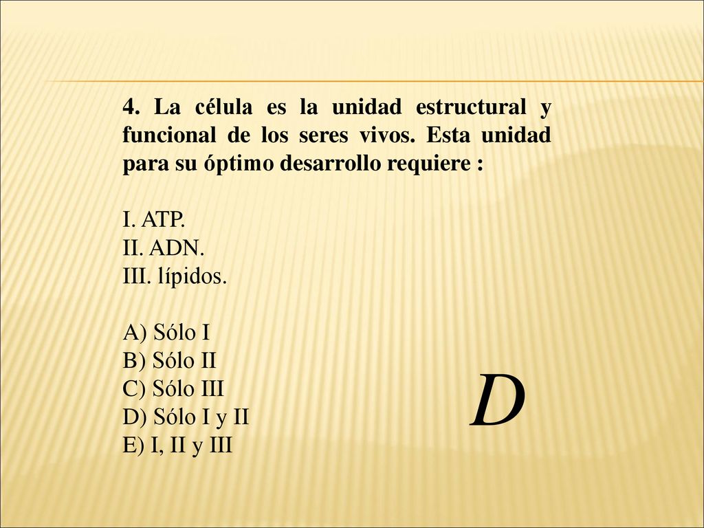 4. La célula es la unidad estructural y funcional de los seres vivos