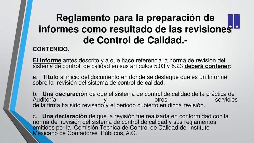 Reglamento para la preparación de informes como resultado de las revisiones de Control de Calidad.-