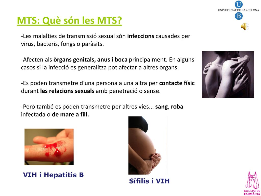 MTS: Què són les MTS Les malalties de transmissió sexual són infeccions causades per virus, bacteris, fongs o paràsits.