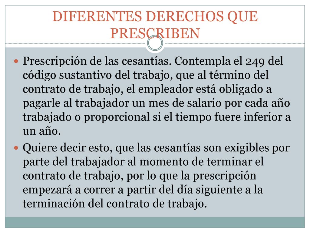 DIFERENTES DERECHOS QUE PRESCRIBEN
