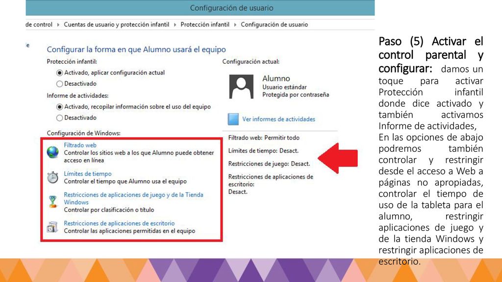 Paso (5) Activar el control parental y configurar: damos un toque para activar Protección infantil donde dice activado y también activamos Informe de actividades,