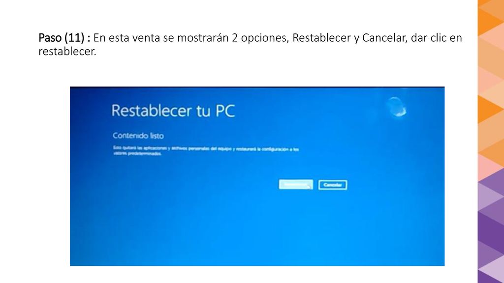Paso (11) : En esta venta se mostrarán 2 opciones, Restablecer y Cancelar, dar clic en restablecer.