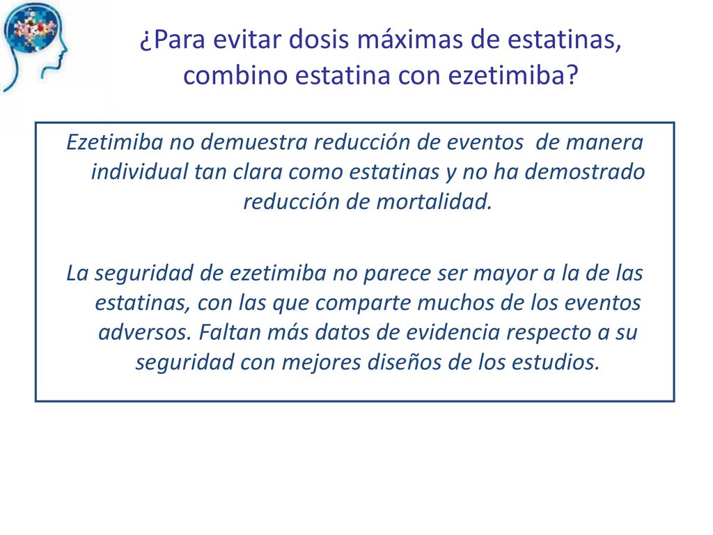 ¿Para evitar dosis máximas de estatinas, combino estatina con ezetimiba