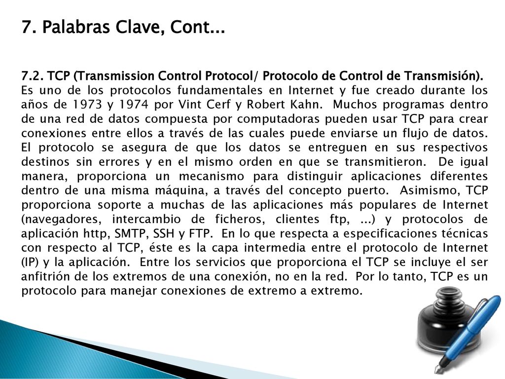 7. Palabras Clave, Cont TCP (Transmission Control Protocol/ Protocolo de Control de Transmisión).
