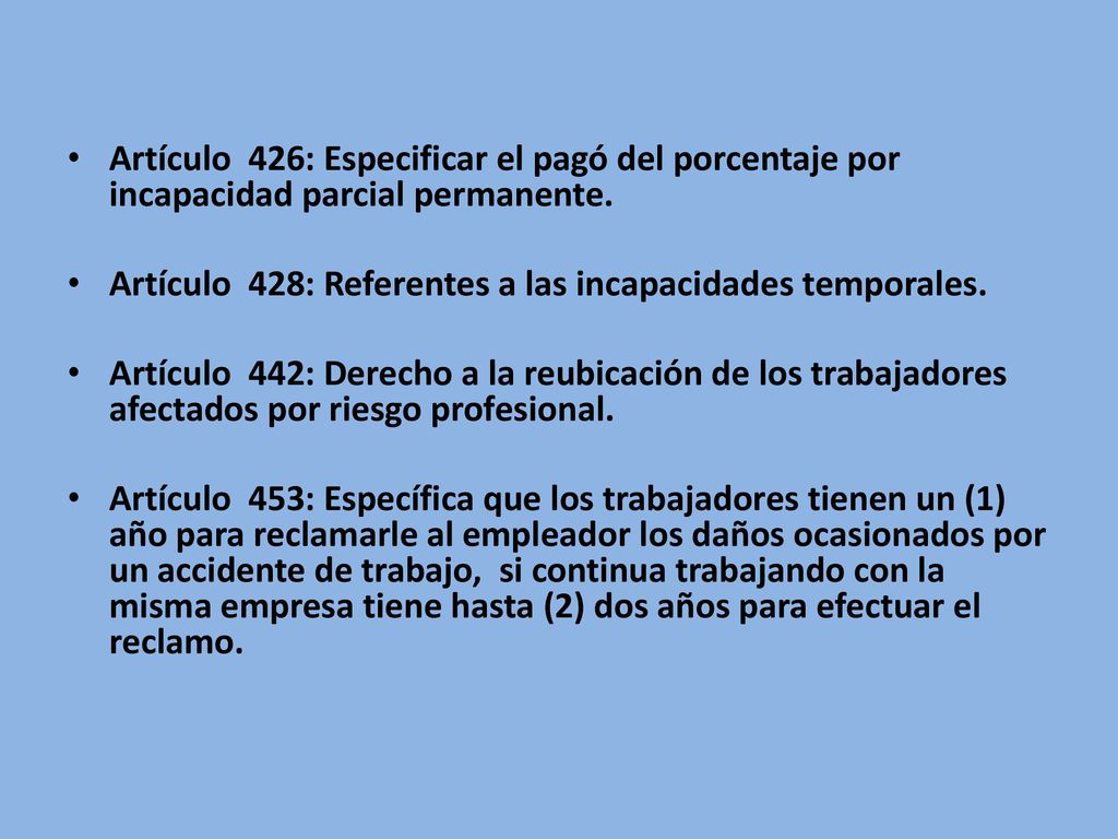 Artículo 426: Especificar el pagó del porcentaje por incapacidad parcial permanente.