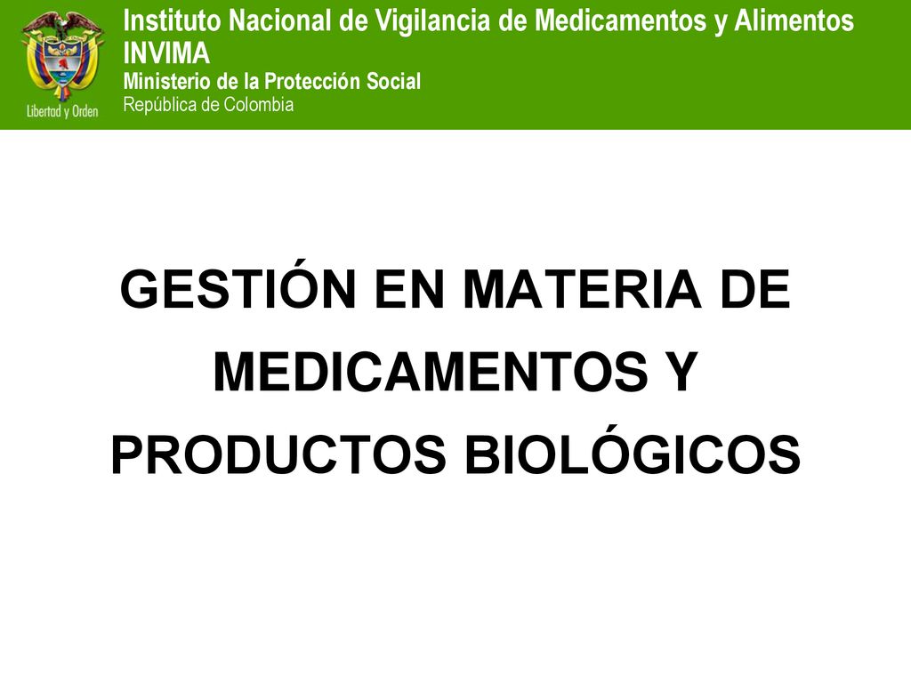 GESTIÓN EN MATERIA DE MEDICAMENTOS Y PRODUCTOS BIOLÓGICOS