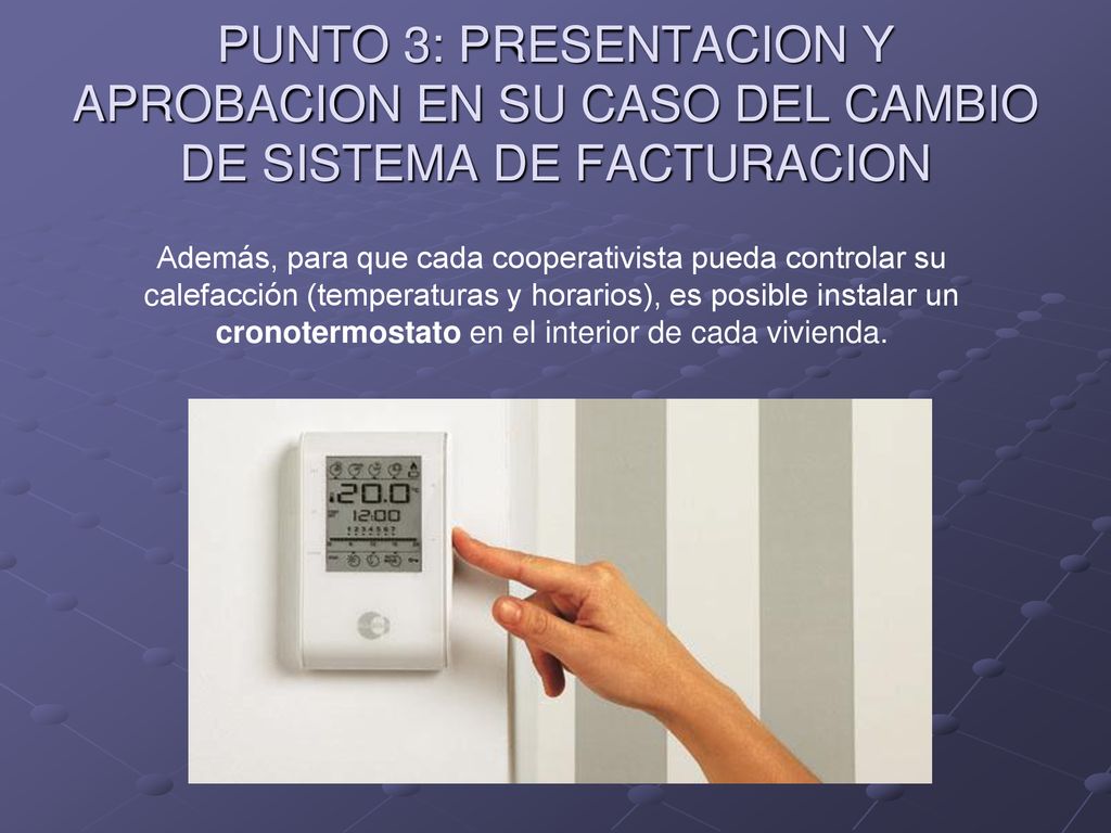 PUNTO 3: PRESENTACION Y APROBACION EN SU CASO DEL CAMBIO DE SISTEMA DE FACTURACION