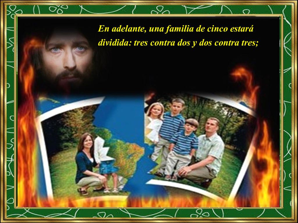 En adelante, una familia de cinco estará dividida: tres contra dos y dos contra tres;