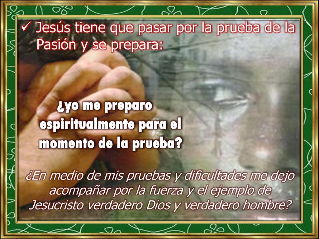 ¿yo me preparo espiritualmente para el momento de la prueba