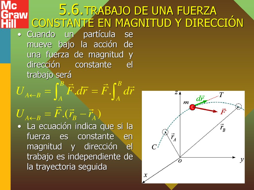 5.6. TRABAJO DE UNA FUERZA CONSTANTE EN MAGNITUD Y DIRECCIÓN