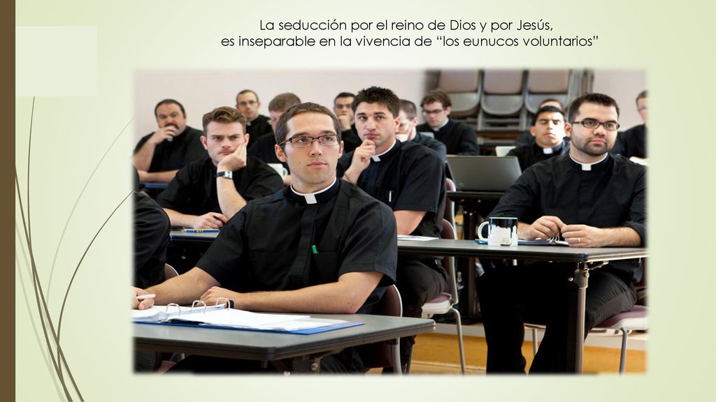 La seducción por el reino de Dios y por Jesús,