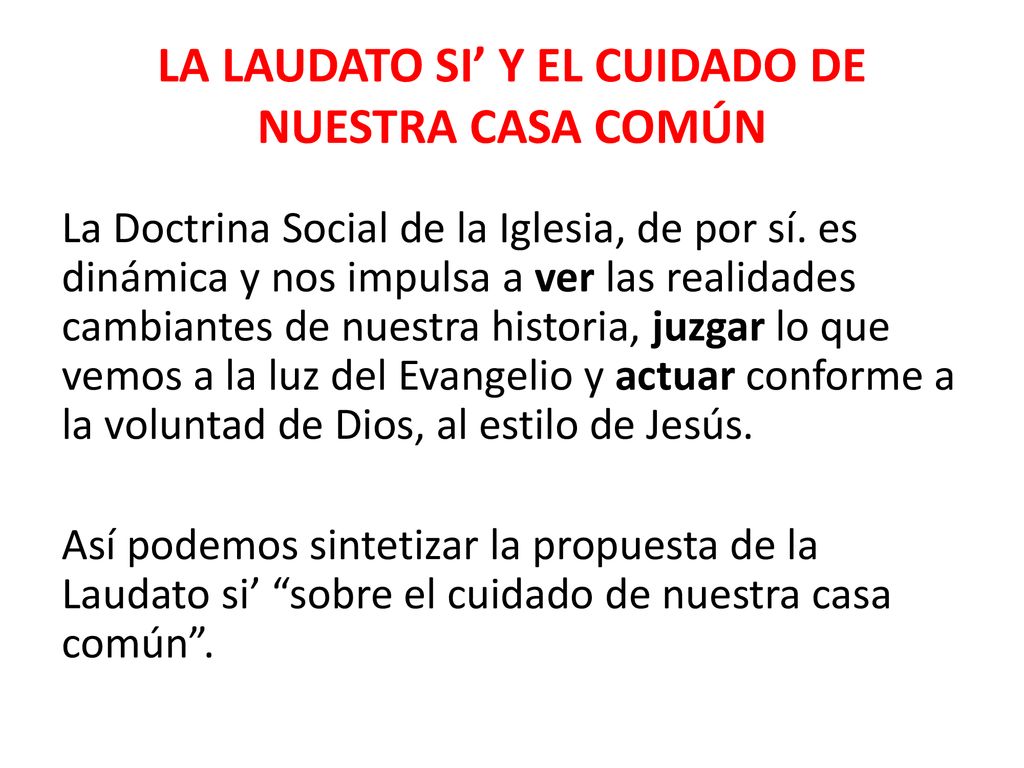 LA LAUDATO SI’ Y EL CUIDADO DE NUESTRA CASA COMÚN