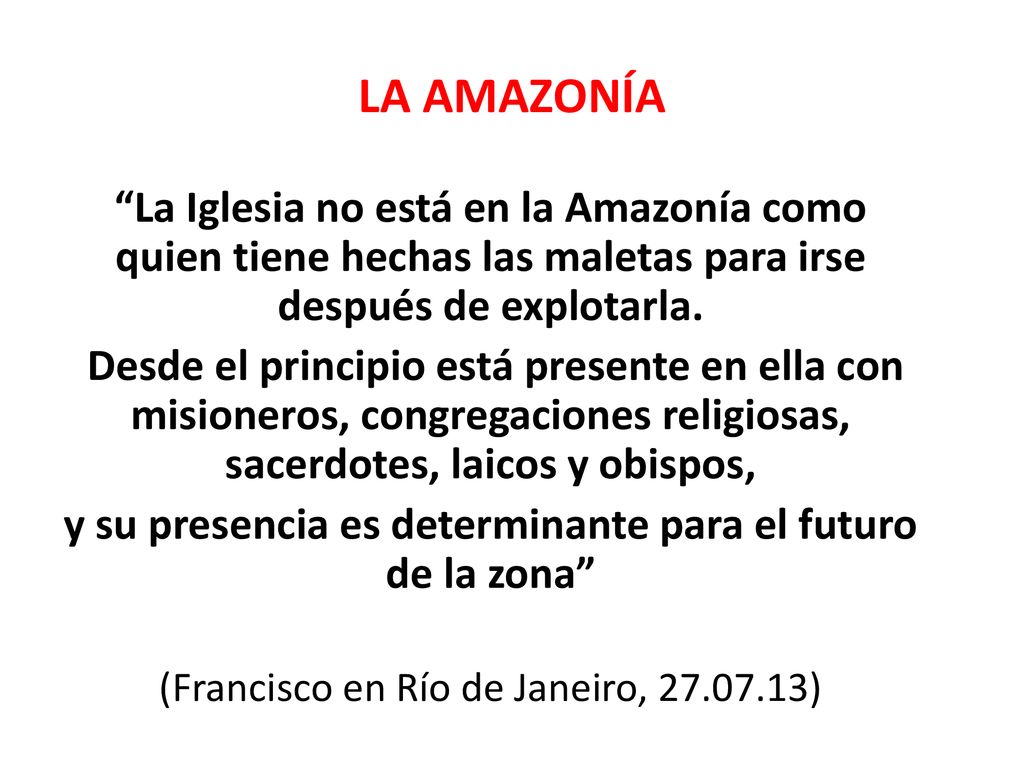 y su presencia es determinante para el futuro de la zona