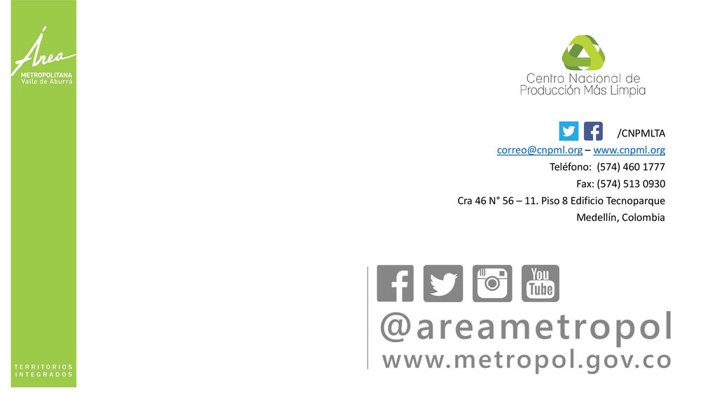 /CNPMLTA –   Teléfono: (574) Fax: (574) Cra 46 N° 56 – 11. Piso 8 Edificio Tecnoparque.