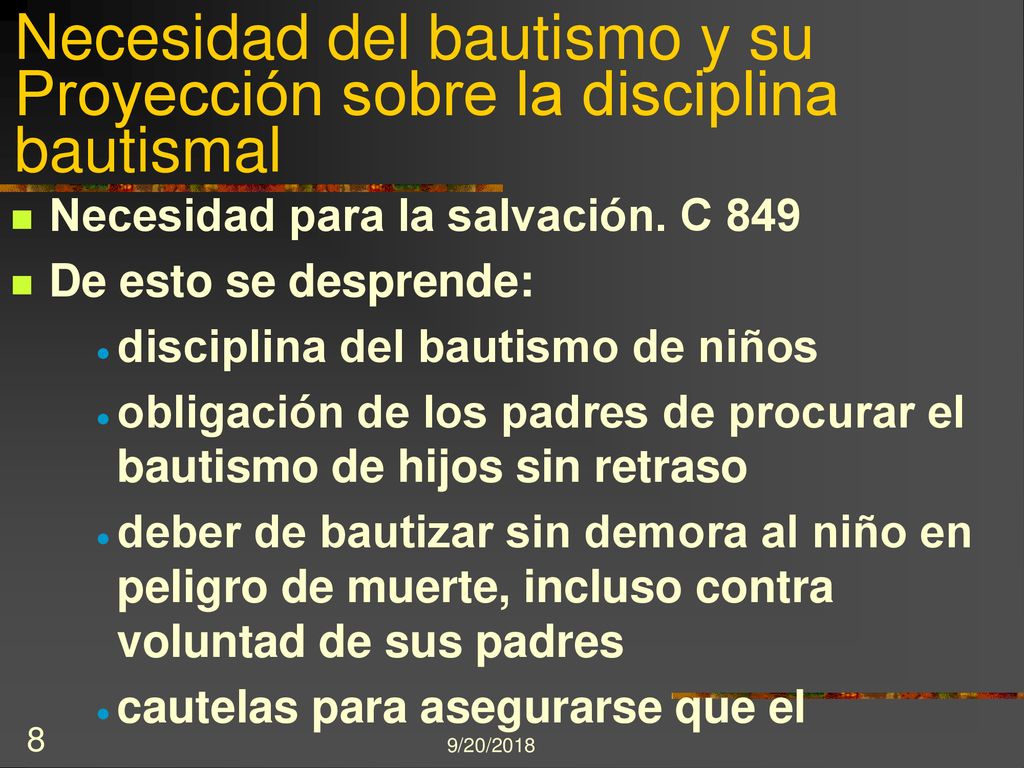 Necesidad del bautismo y su Proyección sobre la disciplina bautismal