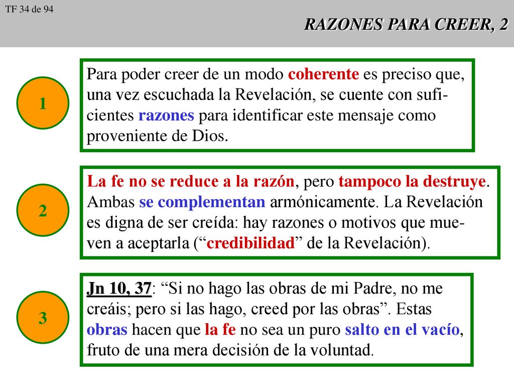 Para poder creer de un modo coherente es preciso que,