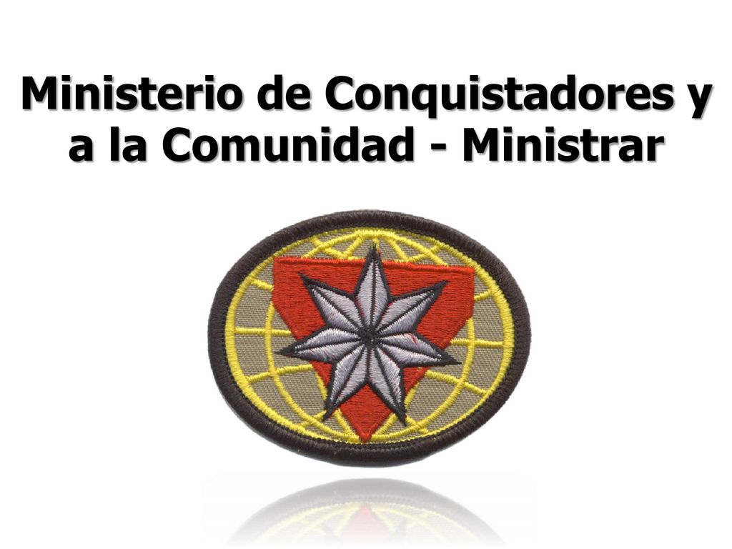 Ministerio de Conquistadores y a la Comunidad - Ministrar