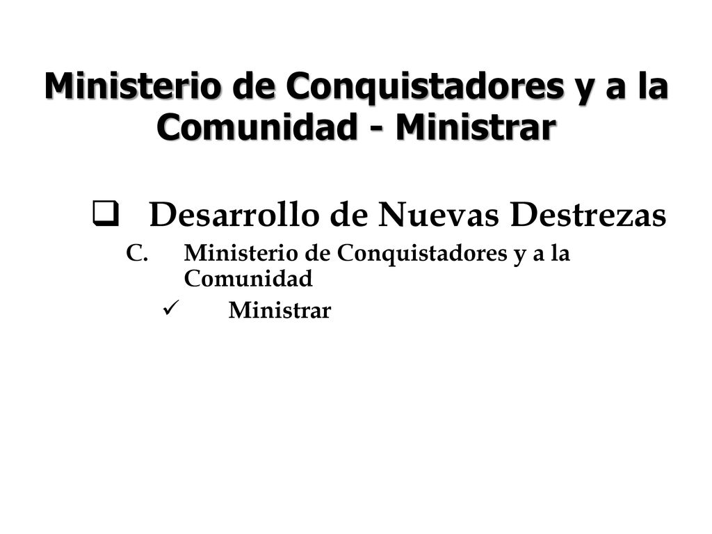 Ministerio de Conquistadores y a la Comunidad - Ministrar