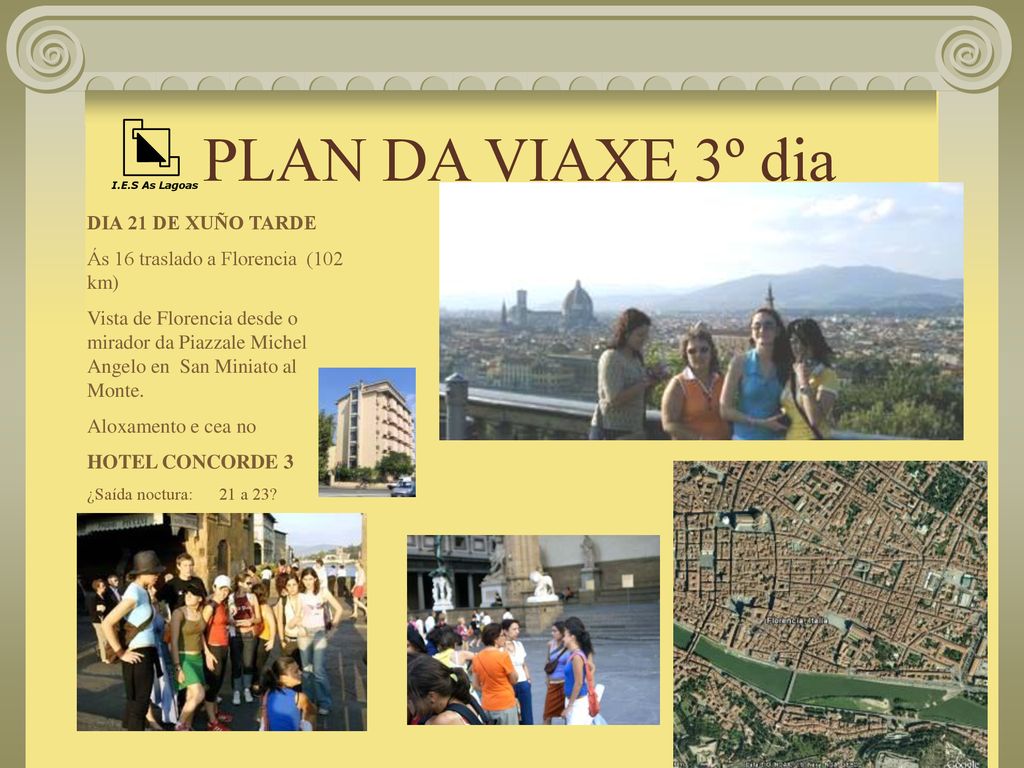 PLAN DA VIAXE 3º dia DIA 21 DE XUÑO TARDE