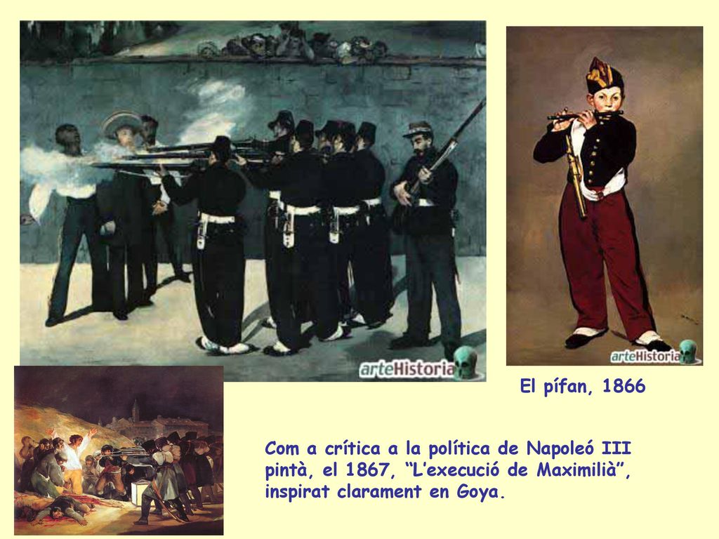 El pífan, 1866 Com a crítica a la política de Napoleó III pintà, el 1867, L’execució de Maximilià , inspirat clarament en Goya.
