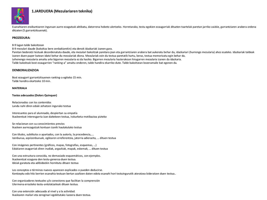 1.JARDUERA (Mezulariaren teknika) HELBURUA: Esanahiaren eraikuntzaren inguruan aurre-ezagutzak aktibatu, datorrena hobeto ulertzeko.