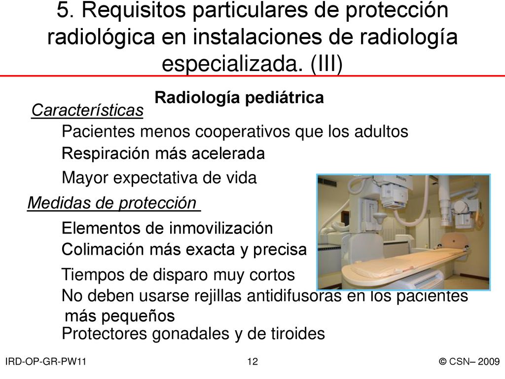 5. Requisitos particulares de protección radiológica en instalaciones de radiología especializada. (III)