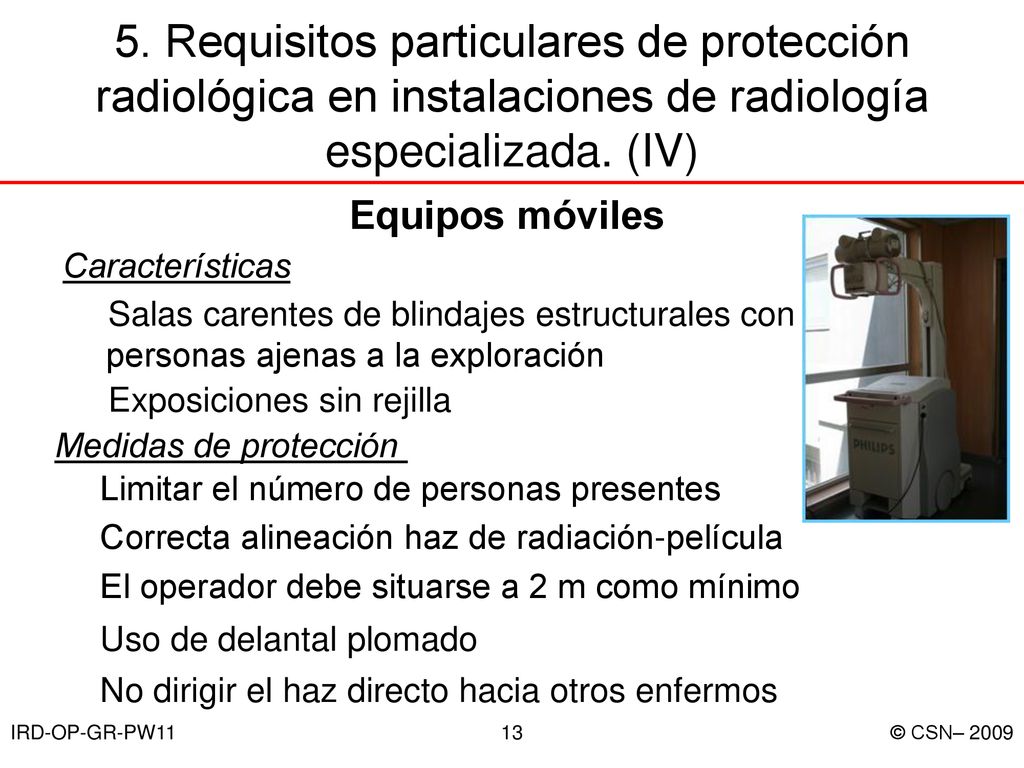 5. Requisitos particulares de protección radiológica en instalaciones de radiología especializada. (IV)