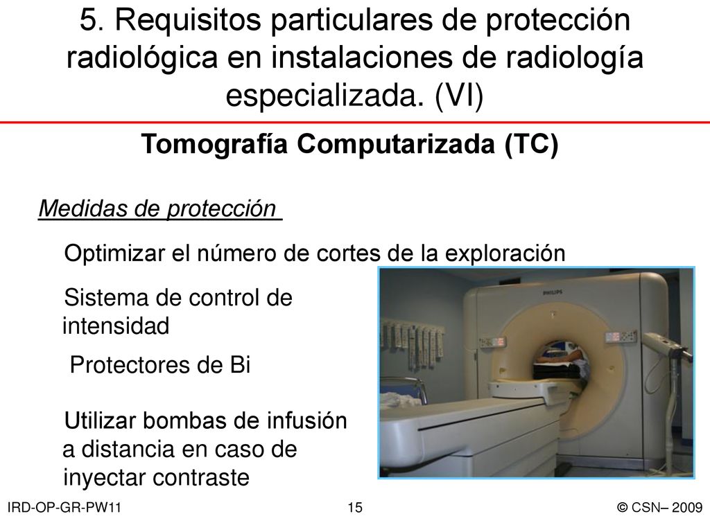 5. Requisitos particulares de protección radiológica en instalaciones de radiología especializada. (VI)