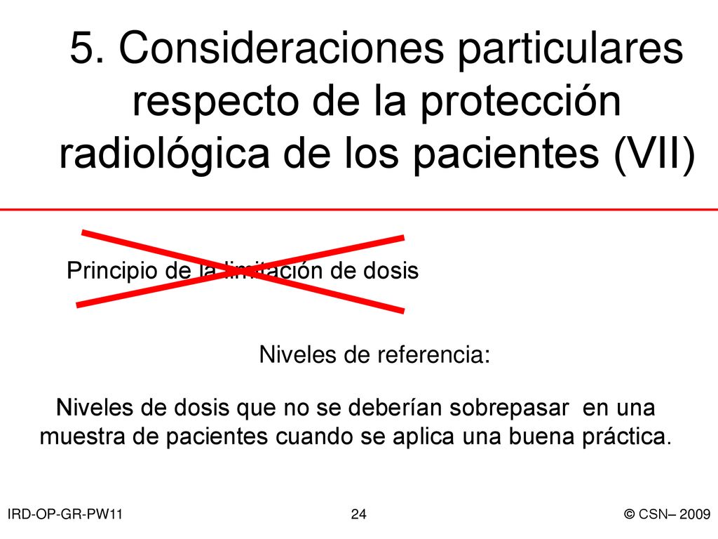 5. Consideraciones particulares respecto de la protección radiológica de los pacientes (VII)
