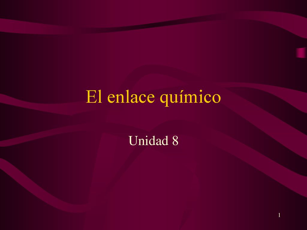 El Enlace Químico Unidad Ppt Descargar