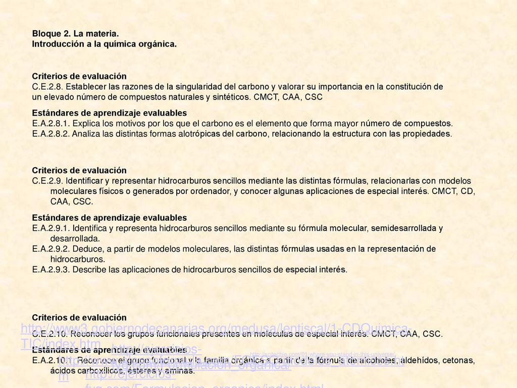 Bloque 2. La materia. Introducción a la química orgánica. Criterios de evaluación.